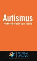 Autismus: Praktická příručka pro rodiče - Alan Yau (2016, brožovaná)