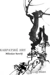Karpatské hry - Miloslav Nevrlý (2017,…