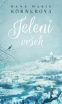 Jelení vršek - Hana Marie Körnerová…