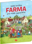 Velká knížka: Farma pro malé vypravěče…