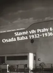 Slavné vily Prahy 6: Osada Baba…