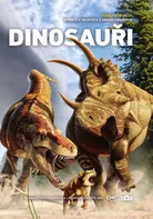 Dinosauři: Získejte přehled o nových objevech z období druhohor - Vladimír Socha, Martina Ležáková (2022, pevná)
