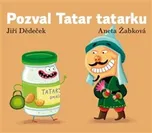 Pozval Tatar tatarku - Jiří Dědeček…