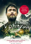 Ztracen v džungli: Strhující příběh o…