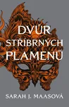 Dvůr stříbrných plamenů - Sarah J.…