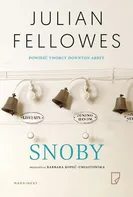 Snoby - Julian Fellowes [PL] (2018, brožovaná)