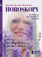 Horoskopy na rok 2024 pro jednotlivá znamení - Martina Blažena Boháčová (2023, brožovaná)