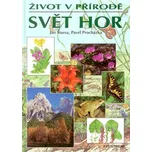 Svět hor - Pavel Procházka, Jan Štursa…