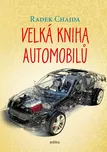 Velká kniha automobilů - Radek Chajda…