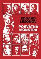 Posvátná monstra - Eduard Limonov (2020, brožovaná)