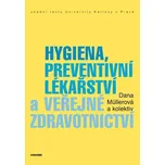 Hygiena, preventivní lékařství a…