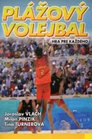 Plážový volejbal: Hra pre každého - Jaroslav Vlach a kol. [SK] (2010, brožovaná)