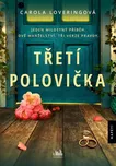 Třetí polovička - Carola Loveringová…