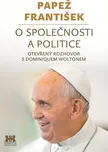Papež František: O společnosti a…