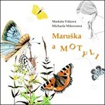 Maruška a motýli - Markéta Vítková…