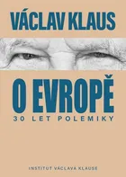 30 let polemiky o Evropě - Václav Klaus (2024, brožovaná)