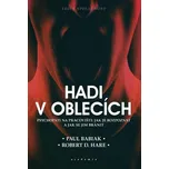 Hadi v oblecích - Paul Babiak, Robert…