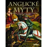 Anglické mýty: Od krále Artuše a…