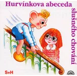Hurvínkova abeceda slušného chování -…