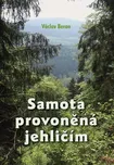 Samota provoněná jehličím - Václav…