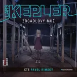 Zrcadlový muž - Lars Kepler (čte Pavel…