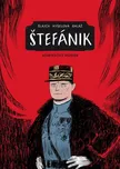 Štefánik: Komiksový román - Michal…