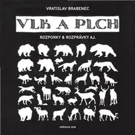 Vlk a plch - Vratislav Brabenec (2022, brožovaná)