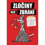 Zločiny beze zbraní - Marie Formáčková…