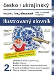 Česko-ukrajinský ilustrovaný slovník 2.…