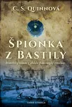 Špionka z Bastily - C. S. Quinn (2020,…