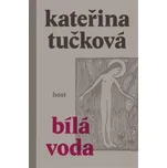 Bílá Voda - Kateřina Tučková (2023,…