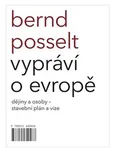 Bernd Posselt vypráví o Evropě: Dějiny…