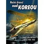 Noční dravci nad Koreou - Miloš Šedivý…