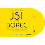 Jsi prostě borec: Přestaňte pochybovat,…