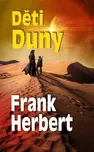 Děti Duny - Frank Herbert (2021, pevná)