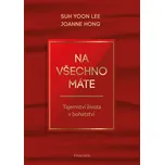 Na všechno máte: Tajemství života v…