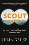 The Scout Mindset: Why Some People See…