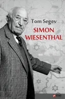 Simon Wiesenthal - Tom Segev [SK] (2011, pevná)