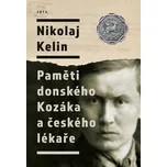 Paměti donského Kozáka a českého lékaře…
