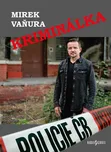 Kriminálka - Mirek Vaňura (2023, pevná)