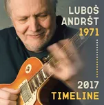 1971-2017 Timeline - Luboš Andršt [2CD]