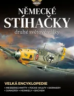 Německé stíhačky druhé světové války: Velká encyklopedie - Thomas Newdick (2024, brožovaná)