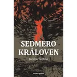 Sedmero královen - Jaromír Štětina…