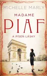 Madame Piaf a píseň lásky - Michelle…