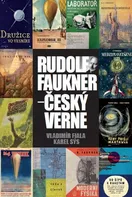 Rudolf Faukner: Český Verne - Vladimír Fiala, Karel Sýs (2020)