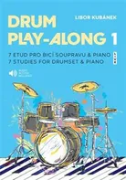 Drum Play-Along 1: 7 etud pro bicí soupravu & piano - Libor Kubánek (2020, brožovaná)