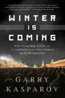 Winter Is Coming - Garry Kasparov [EN] (2015, brožovaná)
