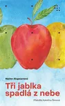 Tři jablka spadlá z nebe - Narine…