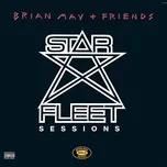 Star Fleet Sessions - Brian May +…