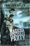 Magická swingers party: Souborné vydání…